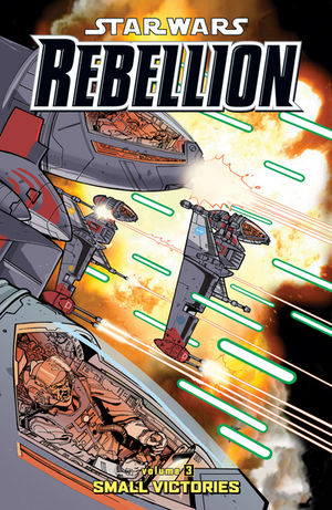 Star Wars. Rebellion. Vol. 3: Small Victories TPB