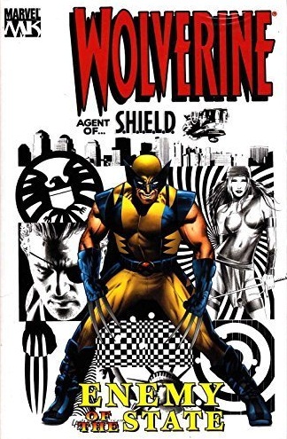 Wolverine. Enemy of the State. Vol. 2: Agent of S.H.I.E.L.D. TPB