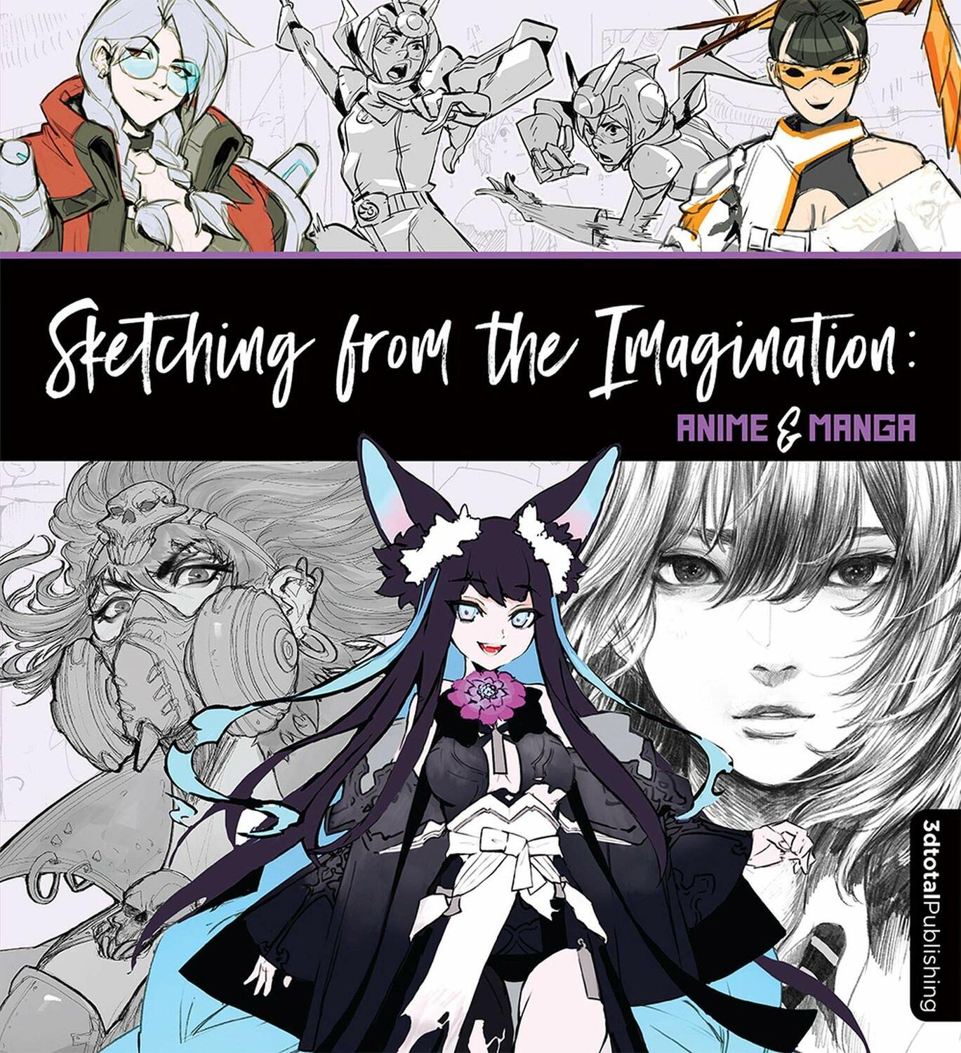 Sketching from the Imagination: Anime & Manga SC