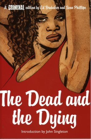 Criminal Vol. 3: The Dead and The Dying  (мягкая обложка)