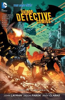 Batman. Detective Comics. Vol. 4: The Wrath HC
