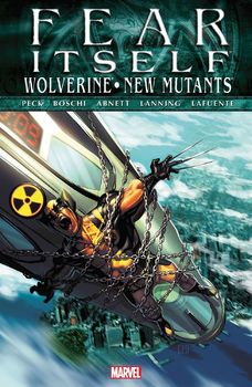 Fear Itself. Wolverine. New Mutants HC