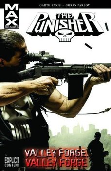 The Punisher. MAX. Vol. 10: Valley Forge, Valley Forge TPB