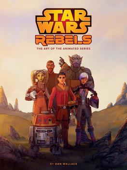 The Art of Star Wars Rebels HC