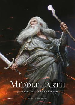 Middle-Earth. Journeys in Myth and Legend HC