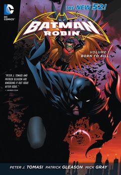 Batman and Robin. Vol. 1: Born to Kill TPB