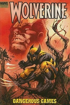 Wolverine. Dangerous Games HC