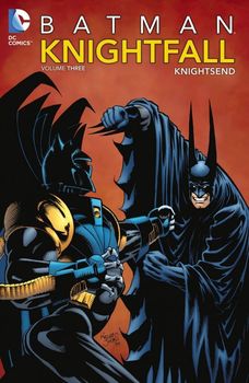 Batman. Knightfall. Vol. 3: Knightsend TPB