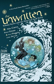 The Unwritten. Tommy Taylor and the Ship That Sank Twice HC