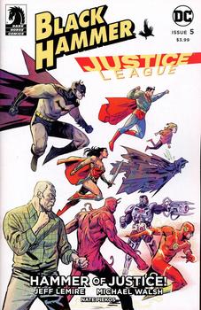 Black Hammer/Justice League. Hammer of Justice #5 Cover A Regular Michael Walsh Cover