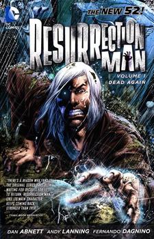 Resurrection Man Vol. 1: Dead Again (The New 52) (мягкая обложка)