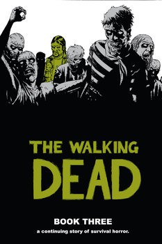 The Walking Dead, Book three (твёрдая обложка)