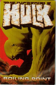 Incredible Hulk Vol. 2: Boiling Point (мягкая обложка)