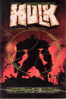 Incredible Hulk Vol. 3: Transfer of Power (мягкая обложка)
