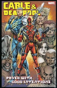 Cable & Deadpool - Volume 6: Paved with Good Intentions: Paved with Good Intentions v. 6 (мягкая обложка)