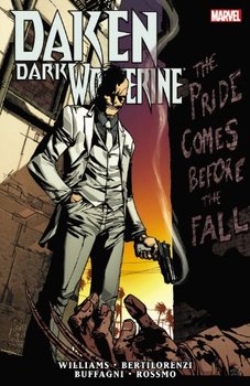 Daken. Dark Wolverine. The Pride Comes Before the Fall TPB