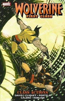 Wolverine First Class: Class Actions (мягкая обложка)