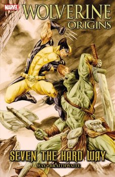 Wolverine Origins: Seven the Hard Way (мягкая обложка)