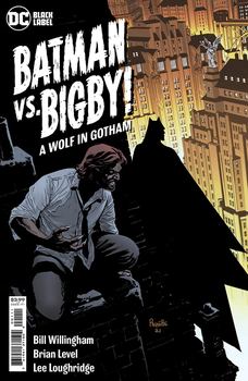 Batman vs. Bigby. A Wolf in Gotham #1 Cover A Regular Yanick Paquette Cover