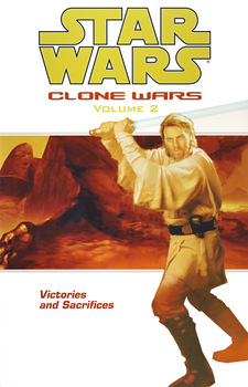 Star Wars. Clone Wars. Vol. 2: Victories and Sacrifices TPB