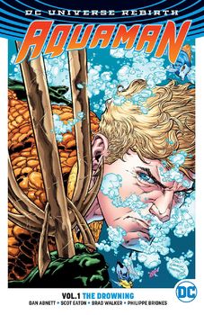 DC Universe Rebirth. Aquaman. Vol. 1: The Drowning TPB