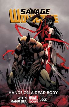 Savage Wolverine. Vol. 2: Hands On A Dead Body HC