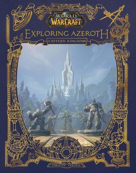 World of Warcraft. Exploring Azeroth. The Eastern Kingdoms HC