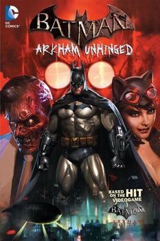 Batman. Arkham Unhinged. Vol. 1 HC