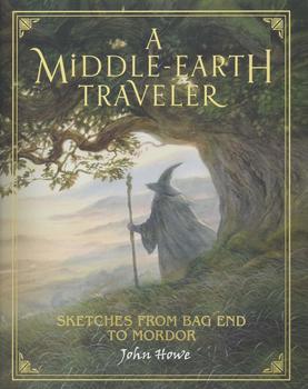 A Middle-earth Traveler: Sketches from Bag End to Mordor HC