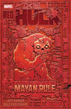 Red Hulk. Mayan Rule TPB
