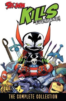 Spawn Kills Everyone. The Complete Collection TPB