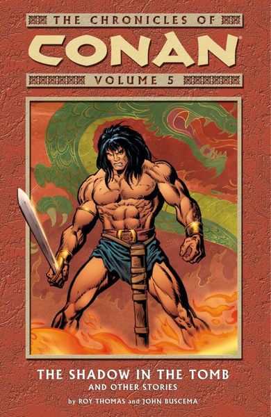 The Chronicles of Conan. Vol. 5: The Shadow in the Tomb and Other Stories TPB