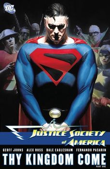 Justice Society of America. Thy Kingdom Come. Part One HC
