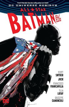 DC Universe Rebirth. All-Star Batman. Vol. 2: Ends of the Earth HC