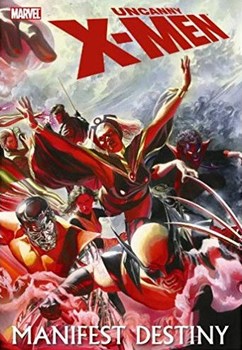 Uncanny X-Men. Manifest Destiny HC