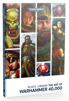 Black Library. The Art of Warhammer 40000 HC