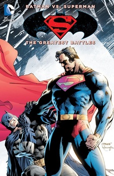 Batman vs. Superman. The Greatest Battles TPB