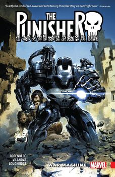 The Punisher. War Machine. Vol. 1 TPB