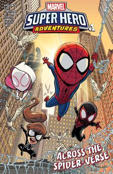 Marvel Super Hero Adventures. Spider-Man. Across the Spider-Verse #1