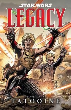 Star Wars: Legacy Volume 8 -- Tatooine TPB