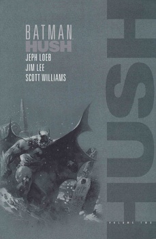 Batman: Hush - Volume Two (мягкая обложка)