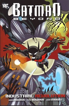 Batman Beyond: Industrial Revolution (мягкая обложка)