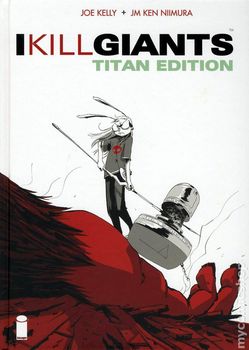 I Kill Giants Titan Edition (твёрдая обложка)
