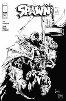 Spawn # 302 Cover C Variant Greg Capullo & Todd McFarlane Black & White Cover