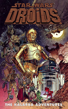 Star Wars. Droids. The Kalarba Adventures TPB