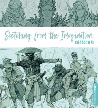 Sketching from the Imagination: Characters SC