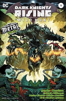 Dark Knights Rising. The Wild Hunt #1 Cover A Regular Doug Mahnke Foil-Stamped Cover (Dark Nights: Metal Tie-In)