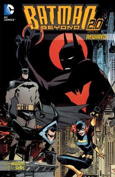 Batman Beyond 2.0. Vol. 1: Rewired TPB