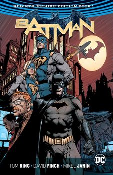 DC Universe Rebirth. Batman. Rebirth Deluxe Edition. Book 1 HC