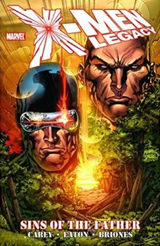 X-Men. Legacy. Sins of the Father TPB
